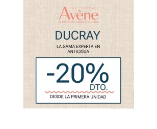Ducray -20% dto desde la primera unidad